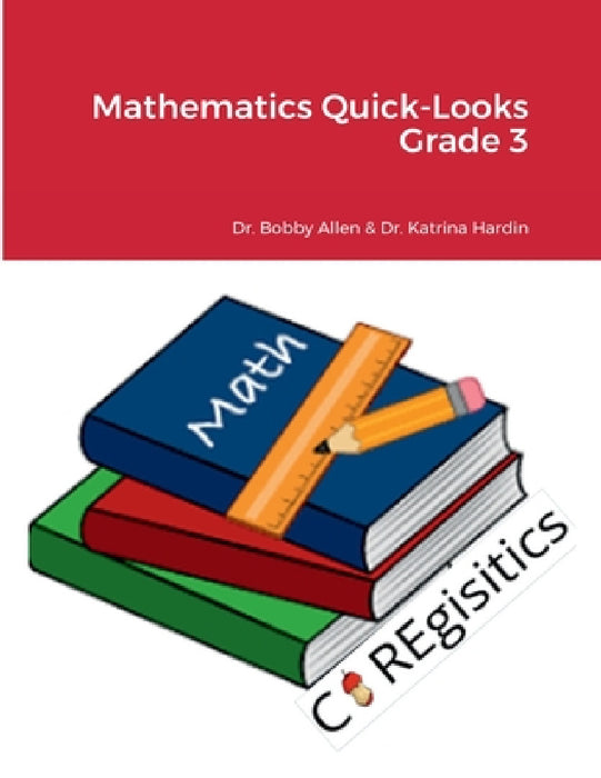 Mathematics Quick-Looks Grade 3 by Edd Bobby Allen, Edd Katrina Hardin