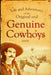 Life and Adventures of the Original and Genuine Cowboys by John H. Sullivan
