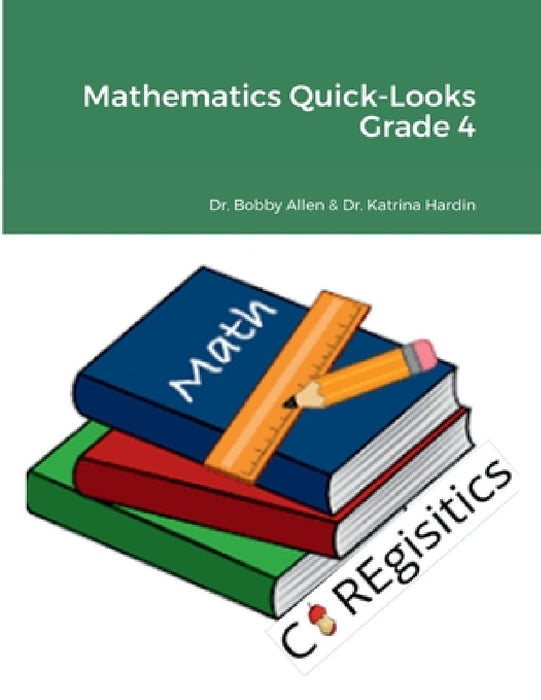 Mathematics Quick-Looks Grade 4 by Edd Bobby Allen, Edd Katrina Hardin