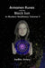 Armanen Runes and the Black Sun in Modern Heathenry Volume II by Aelfric Avery