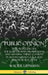 Public Opinion: How People Decide; The Role of News, Propaganda and Manufactured Consent in Modern Democracy and Political Elections (Hardcover) by Walter Lippmann