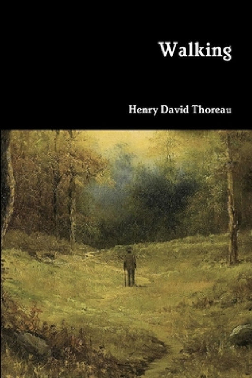 Walking by Henry David Thoreau