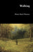 Walking by Henry David Thoreau