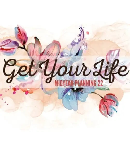Set Midyear Ult Planner 22: Get Your Life by Surtonia Burton