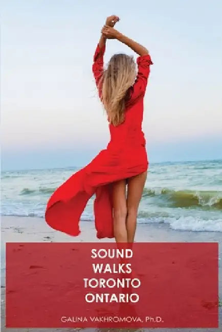 Sound Walks Toronto Ontario by Galina Vakhromova