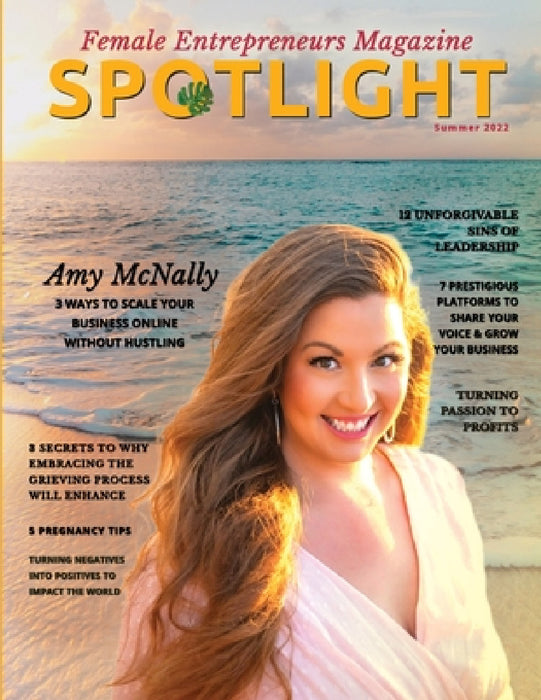 Spotlight Female Entrepreneurs Magazine Printed Version, Summer 2022 Edition by Izdihar Jamil