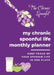 My Chronic Spoonful Monthly Life Planner by Kelli Mahoney