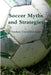 Soccer Myths and Strategies by Thomas David Burleigh
