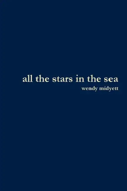 all the stars in the sea by Wendy Midyett