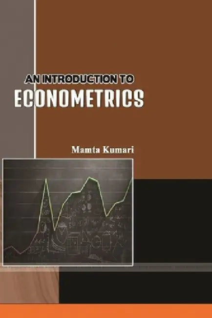 An Introduction to Econometrics by Mamta Kumari
