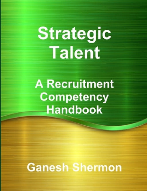Strategic Talent by Ganesh Shermon