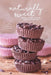Naturally Sweet by Miranda Chaput
