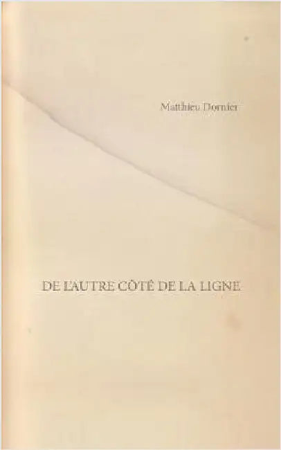 De l'autre côté de la ligne by Dornier, Matthieu