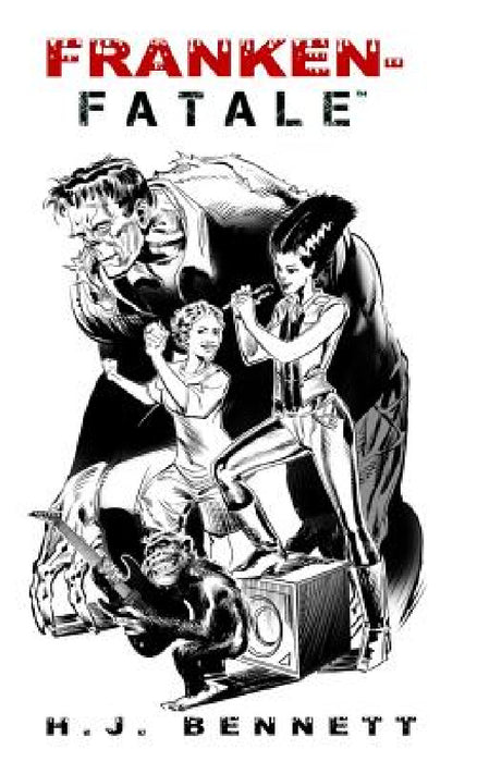 Franken-Fatale by H. J. Bennett