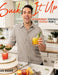 Suck It Up: Extraordinary Cocktails for Everyday People by Dan Magro