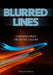 Blurred Lines: Learnings from the digital culture by Fernando Barbella