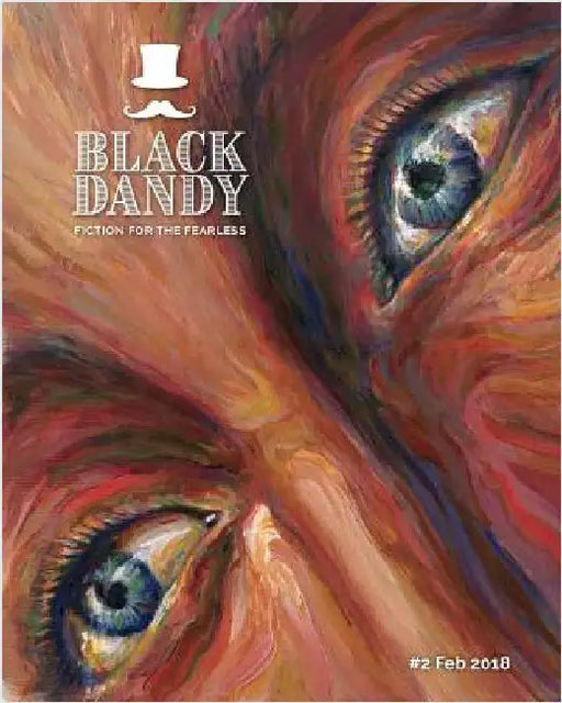 Black Dandy #2: Fiction for the fearless by Lynch, H. Andrew
