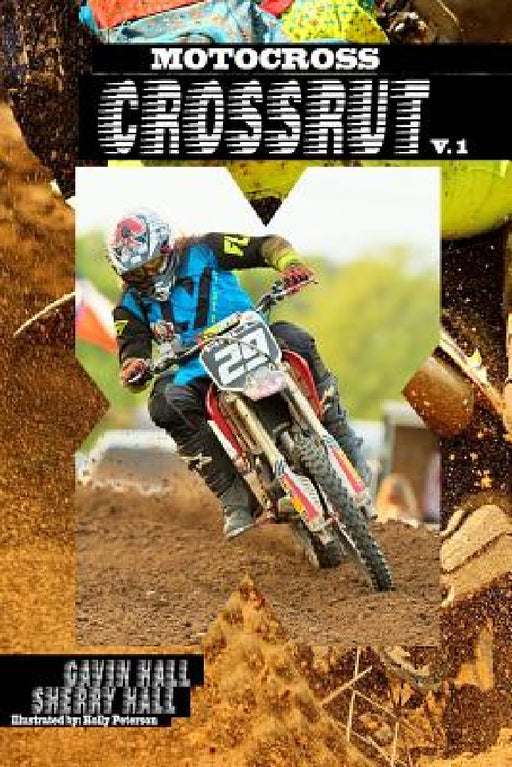 Motocross: Crossrut by Gavin Hall, Sherry Hall