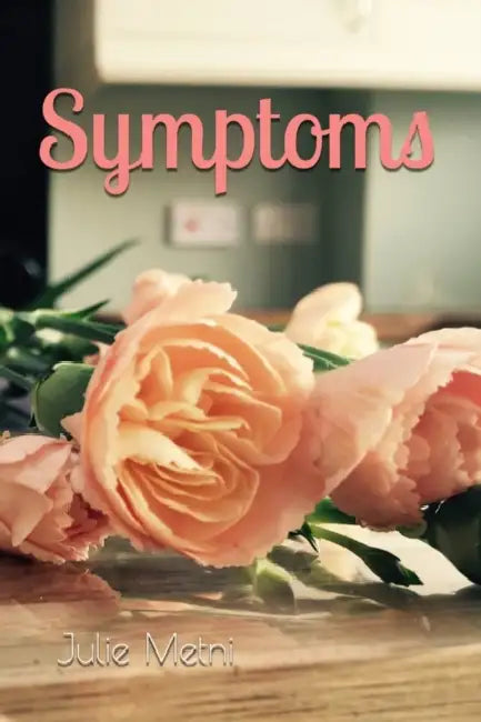 Symptoms: Living with Multiple Sclerosis by Julie Metni