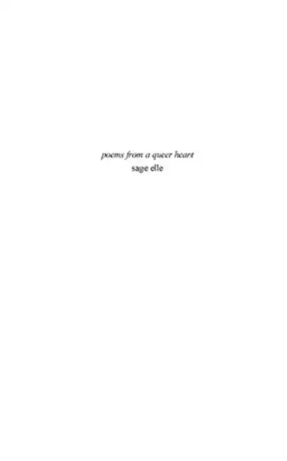 poems from a queer heart by Sage Elle