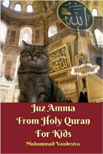 Juz Amma From Holy Quran For Kids by Vandestra, Muhammad