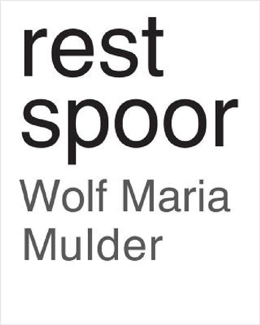 rest spoor by Wolf Maria Mulder