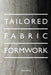 Tailored Fabric Formwork by Keith Milne