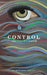 Control: Ambitions of a fighter by Kimolee Eryn