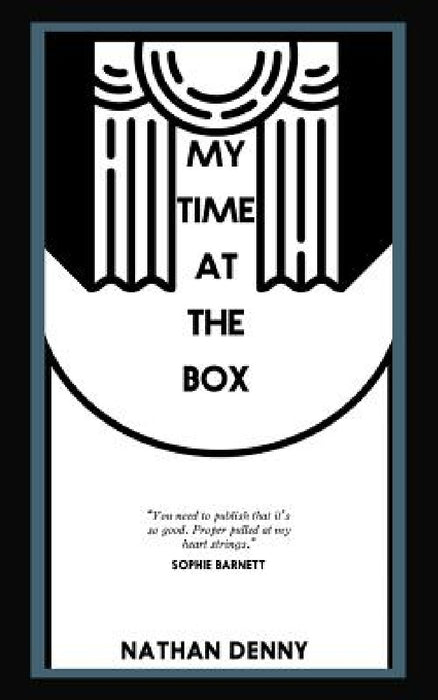 My Time At The Box - A Memoir by Nathan Denny