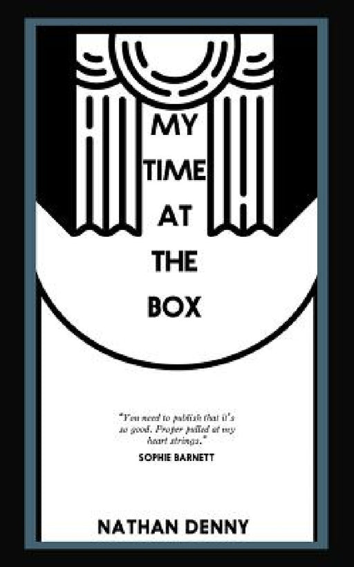 My Time At The Box - A Memoir by Nathan Denny