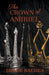 The Crown of Amiriel by Shade Rachea
