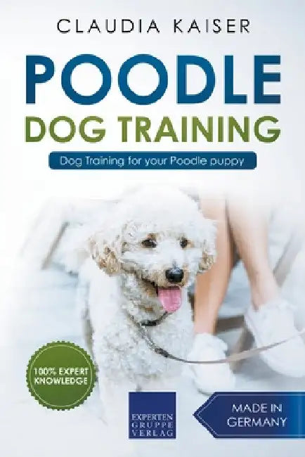 Poodle Training - Dog Training for your Poodle puppy by Claudia Kaiser