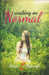 Waiting on Normal by Sonja L. Myburgh