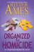 Organized for Homicide by Ritter Ames