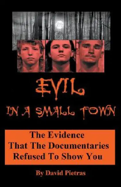 Evil in a Small Town by David Pietras