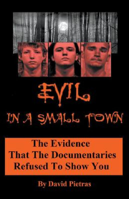 Evil in a Small Town by David Pietras