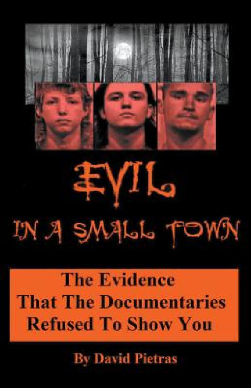 Evil in a Small Town by David Pietras