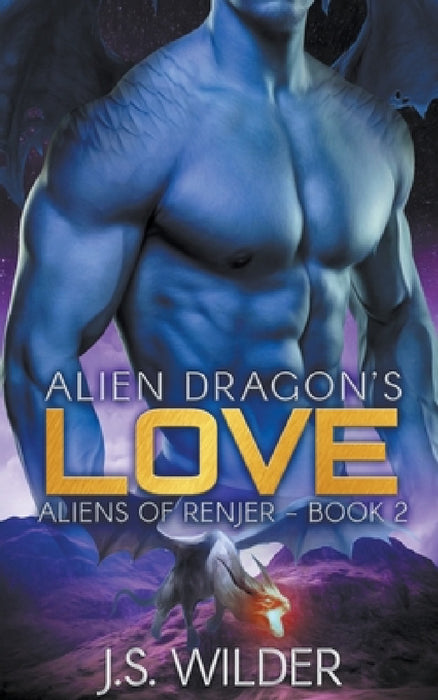 Alien Dragon's Love by J. S. Wilder