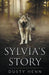 Sylvia's Story by Dusty Henn