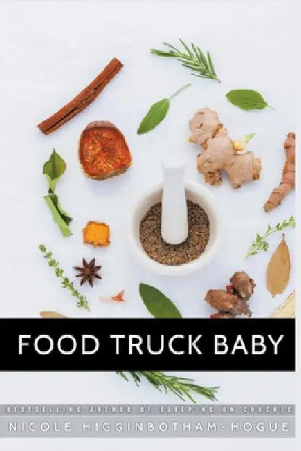 Food Truck Baby by Nicole Higginbotham-Hogue