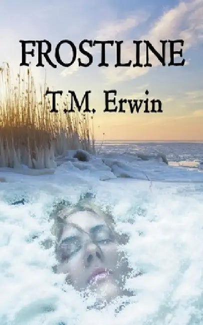 Frostline by T. M. Erwin