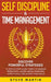 Self Discipline & Time Management: Discover Powerful Strategies to Develop Everlasting Habits to Increase Productivity, Master Mental Toughness, Ampli by Steve G. Martin
