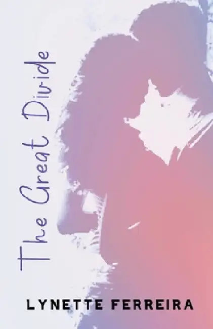The Great Divide by Lynette Ferreira