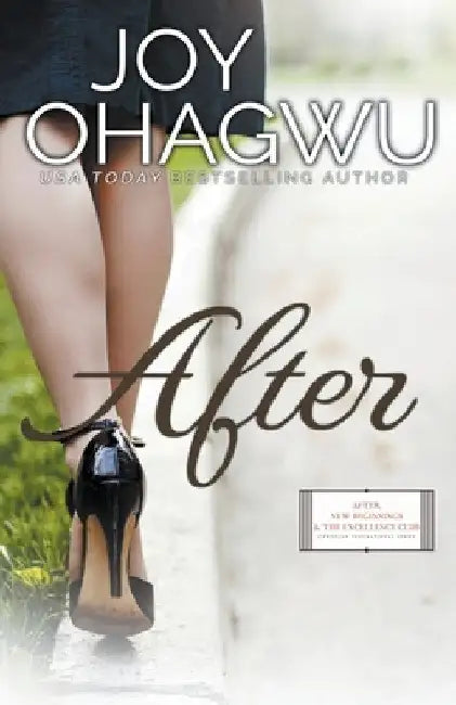 After - Christian Inspirational Fiction - Book 1 by Joy Ohagwu