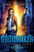 Doormaker: The One Door (Book 4) by Jamie Thornton