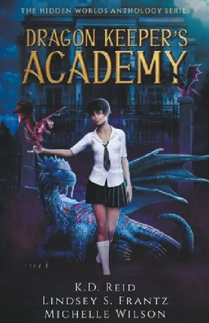 Dragon Keeper's Academy by Michelle Wilson