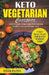 Keto Vegetarian Cookbook: 70 Delicious Low-Carb Vegetarian Recipes for Ketogenic diet and 7 Day Meal Plan for Rapid Weight Loss by Julia Patel