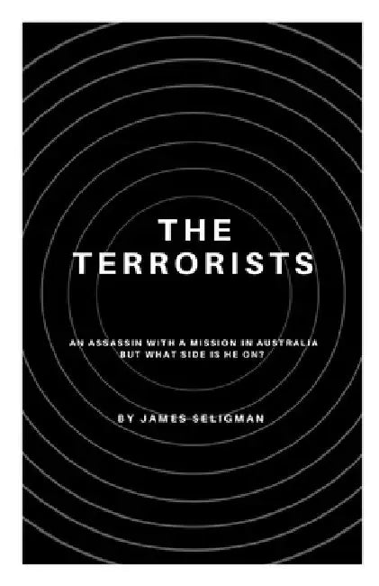 The Terrorists by James Seligman