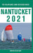 Nantucket - The Delaplaine 2021 Long Weekend Guide by Andrew Delaplaine