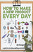 How to Make a New Product Every Day by George Saoulidis